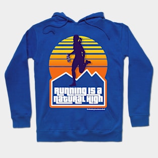 Running is a Natural High Hoodie